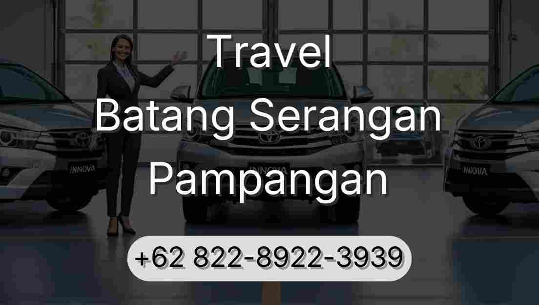 Travel Batang Serangan Pampangan