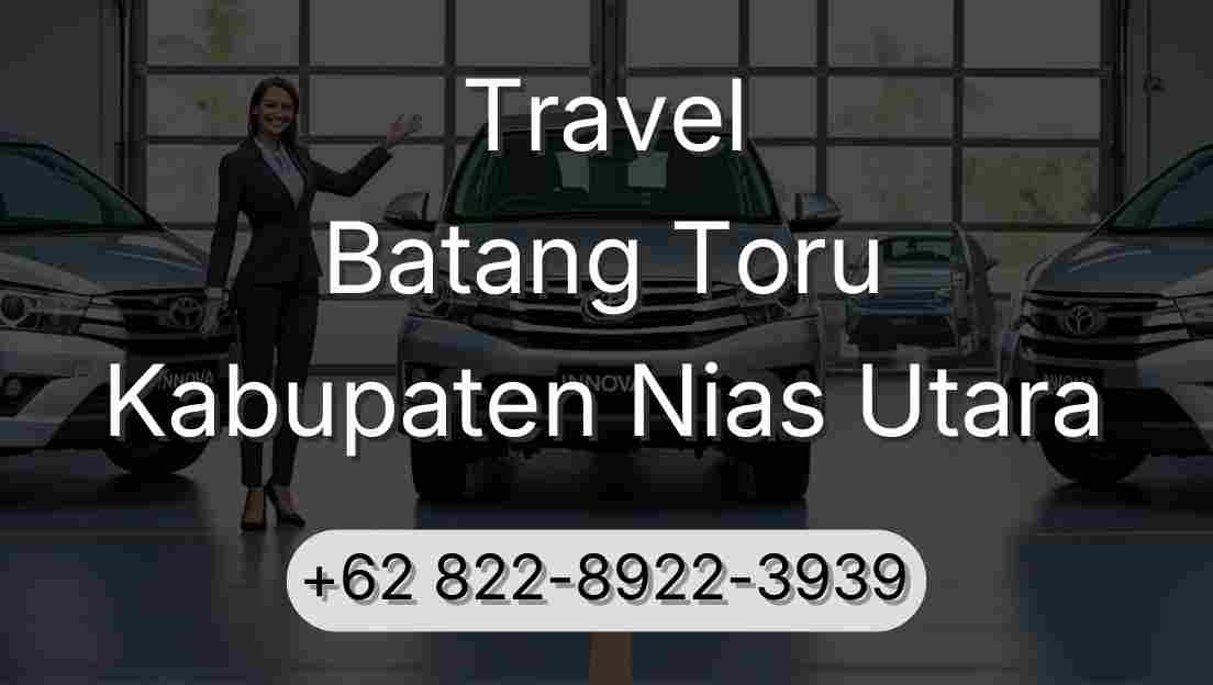 Travel Batang Toru Kabupaten Nias Utara
