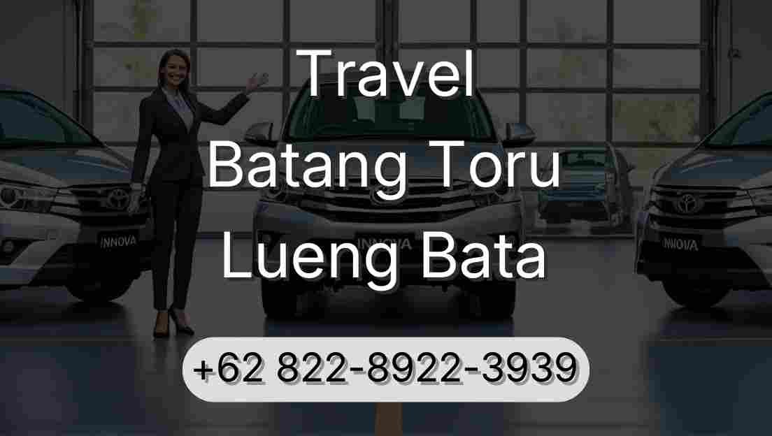 Travel Batang Toru Lueng Bata