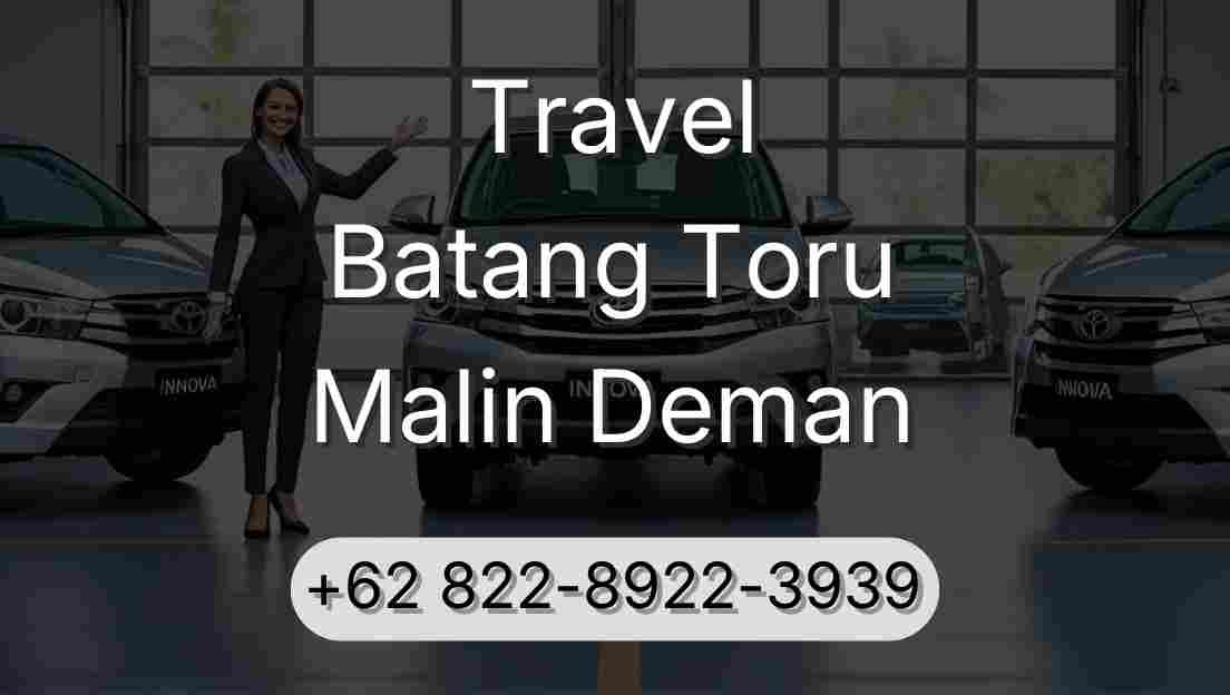 Travel Batang Toru Malin Deman