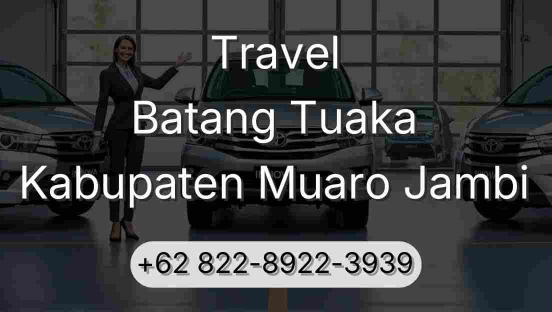 Travel Batang Tuaka Kabupaten Muaro Jambi