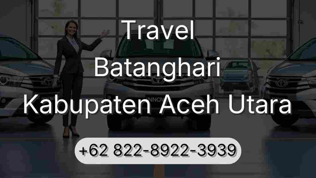 Travel Batanghari Kabupaten Aceh Utara