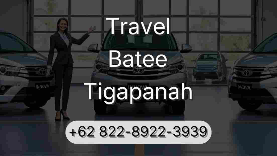 Travel Batee Tigapanah