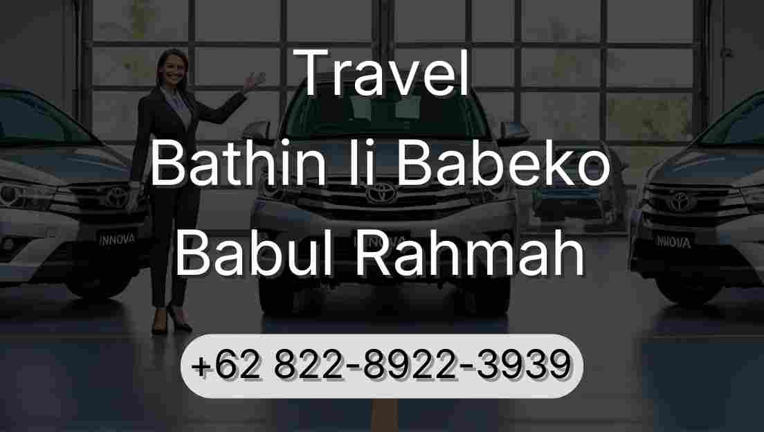 Travel Bathin Ii Babeko Babul Rahmah
