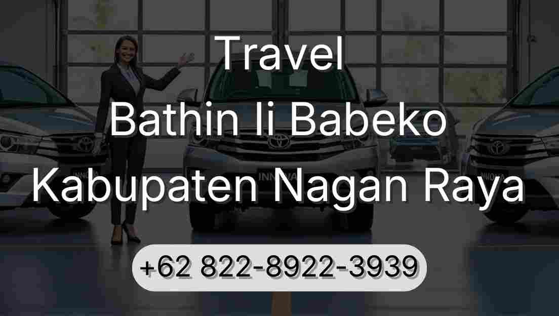 Travel Bathin Ii Babeko Kabupaten Nagan Raya