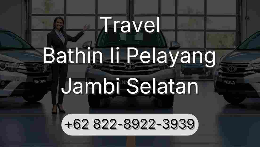 Travel Bathin Ii Pelayang Jambi Selatan
