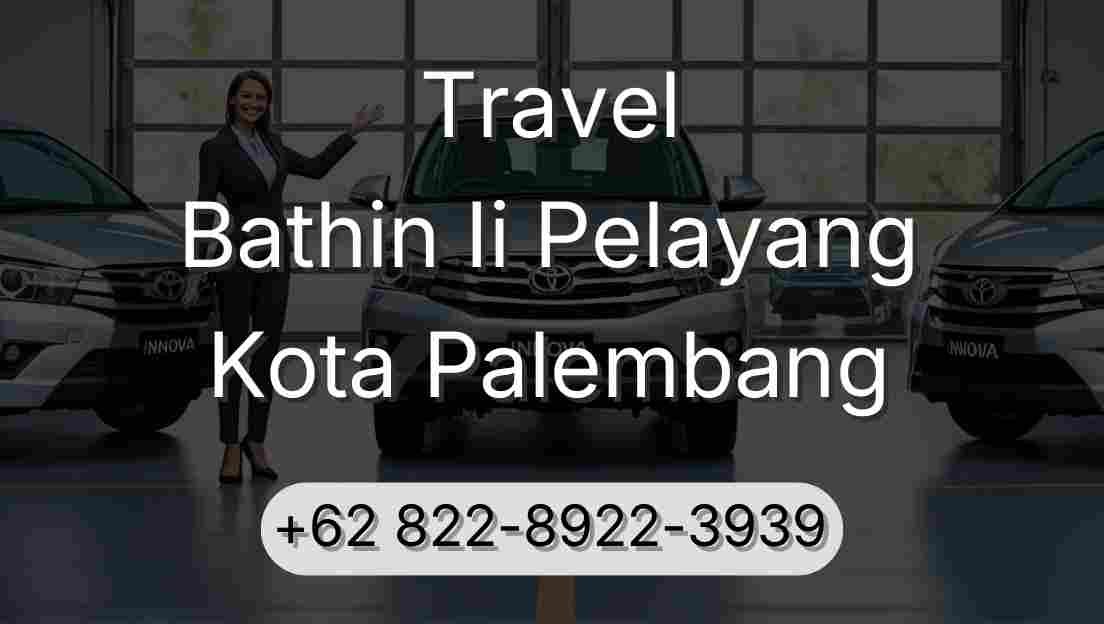 Travel Bathin Ii Pelayang Kota Palembang