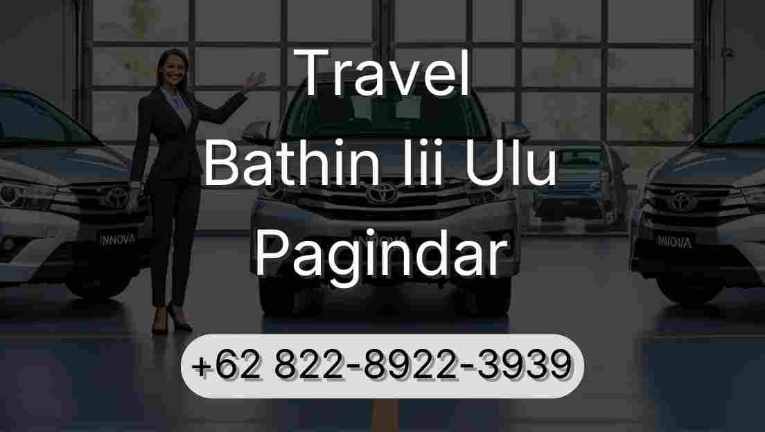 Travel Bathin Iii Ulu Pagindar