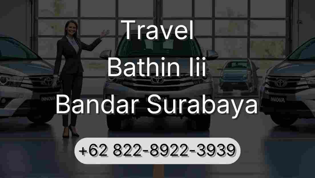 Travel Bathin Iii Bandar Surabaya