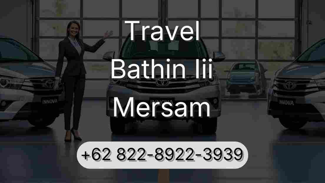 Travel Bathin Iii Mersam