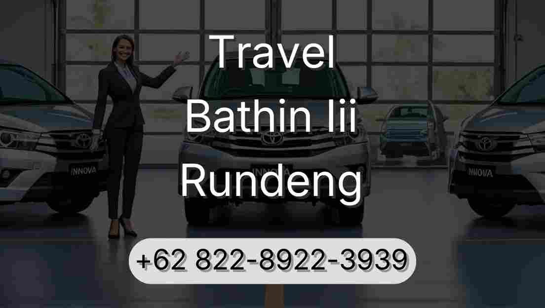 Travel Bathin Iii Rundeng
