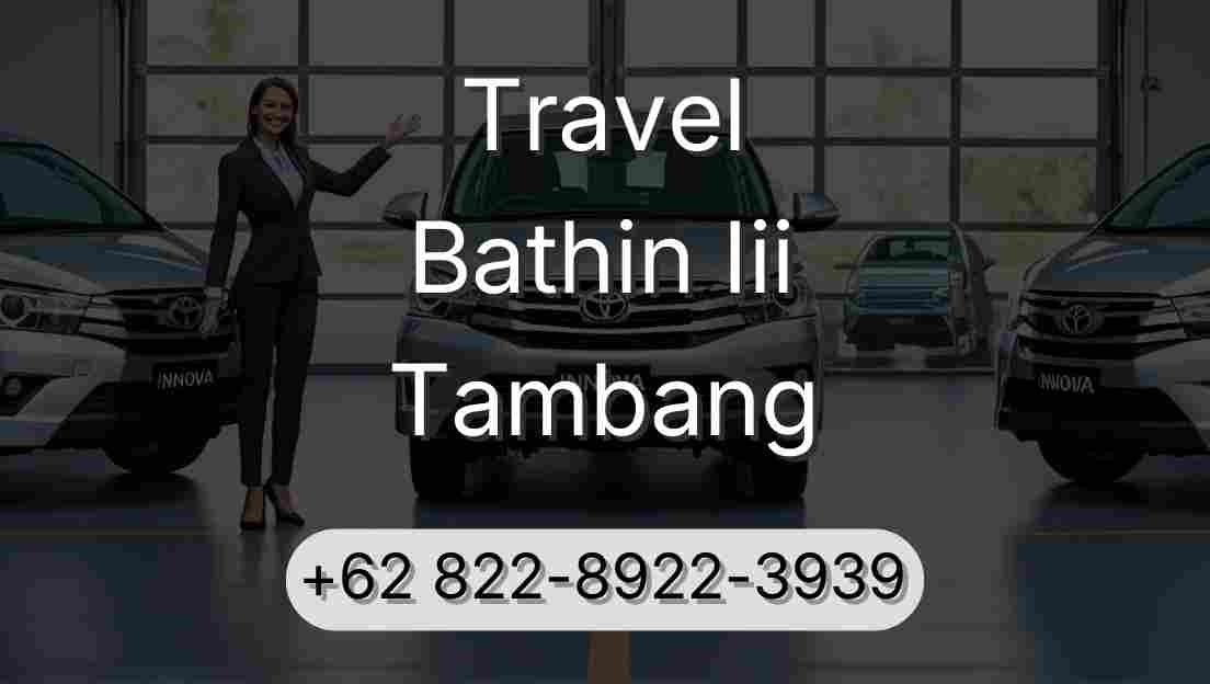 Travel Bathin Iii Tambang