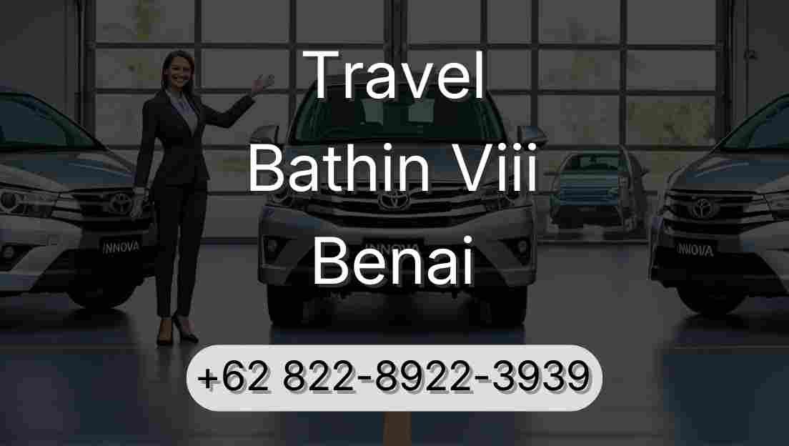 Travel Bathin Viii Benai
