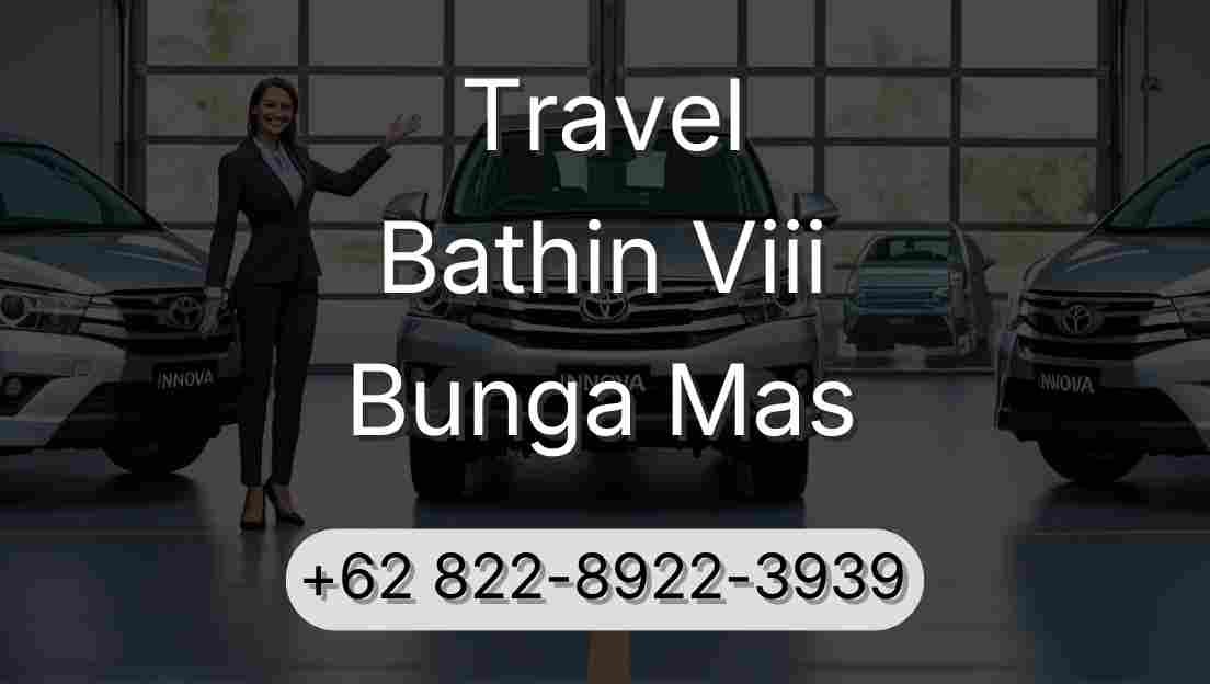 Travel Bathin Viii Bunga Mas