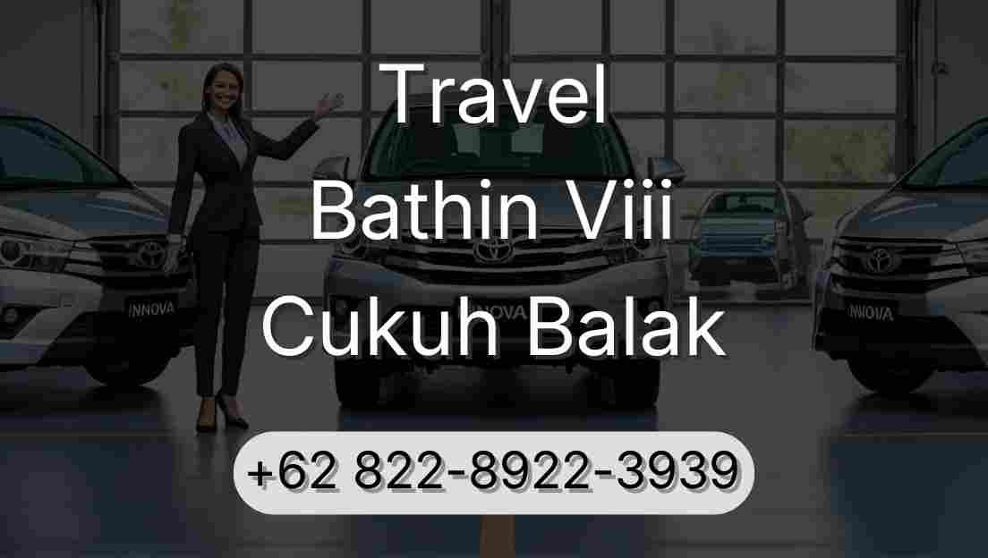 Travel Bathin Viii Cukuh Balak