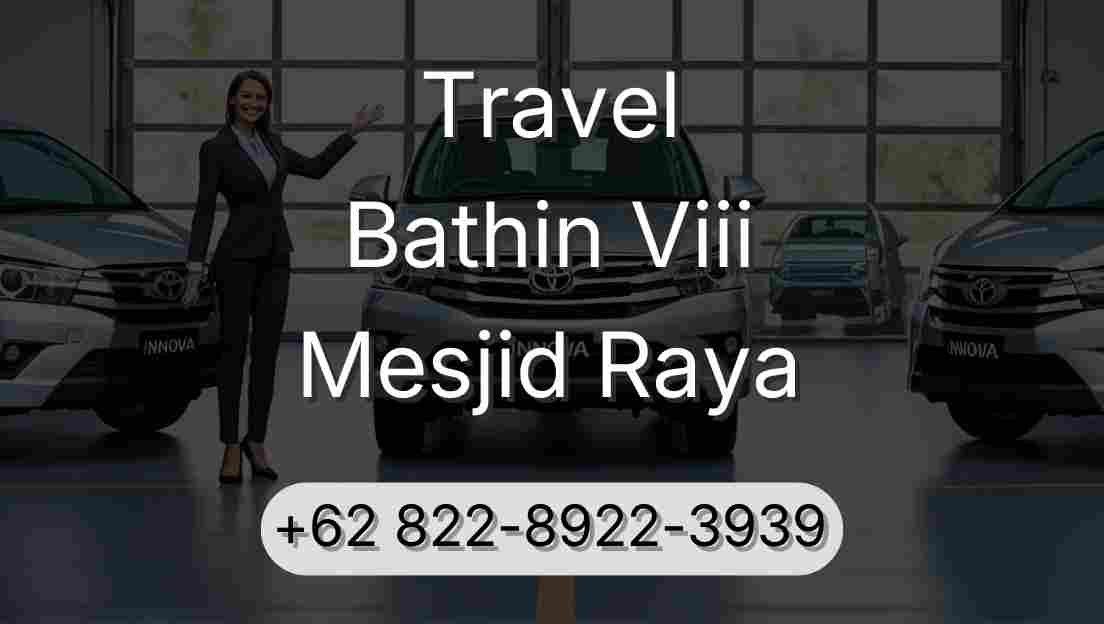 Travel Bathin Viii Mesjid Raya