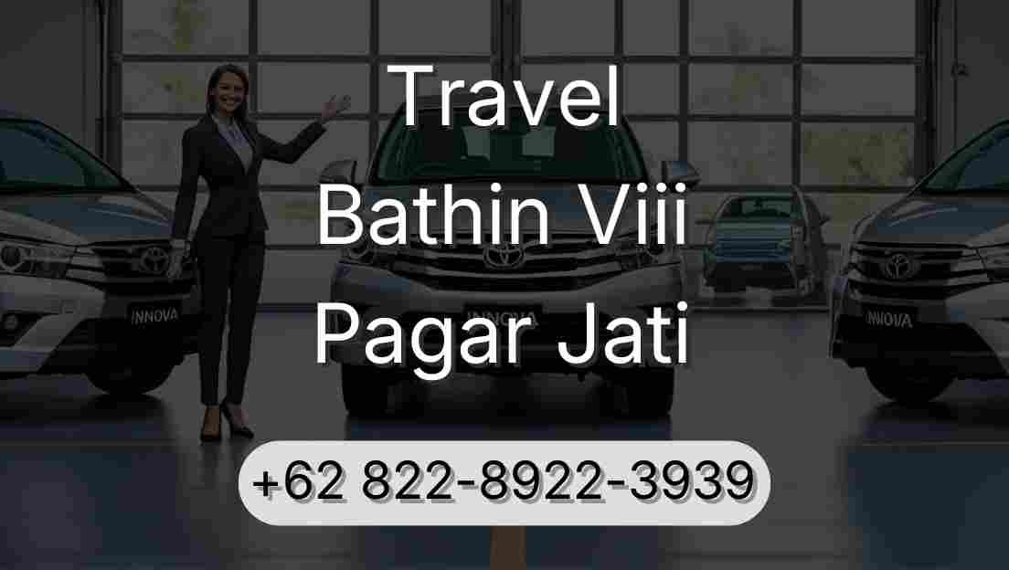Travel Bathin Viii Pagar Jati