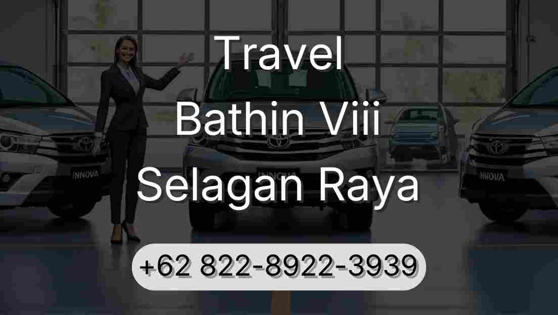 Travel Bathin Viii Selagan Raya