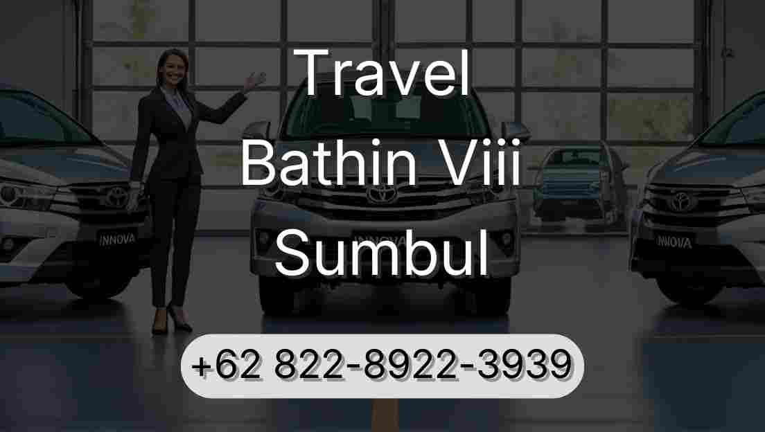 Travel Bathin Viii Sumbul
