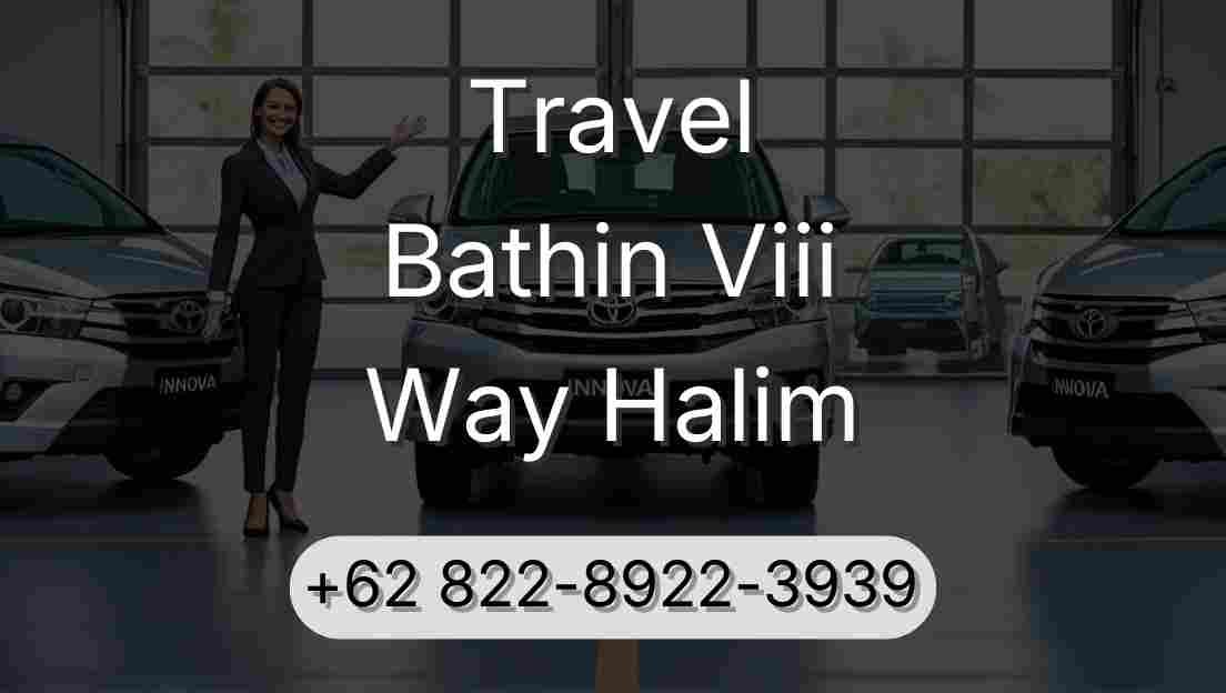 Travel Bathin Viii Way Halim