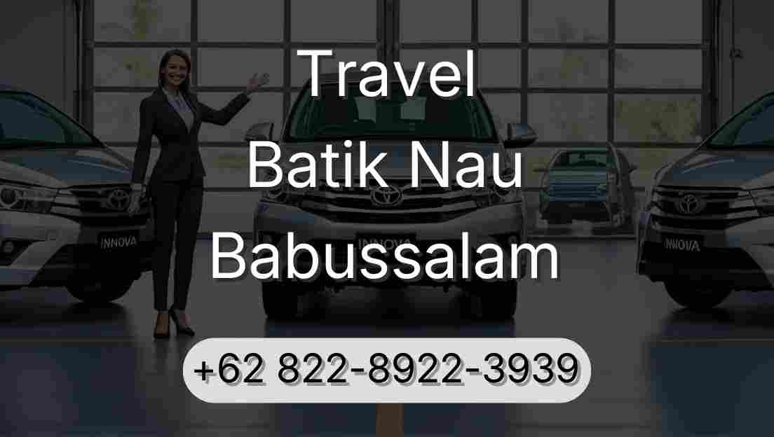 Travel Batik Nau Babussalam