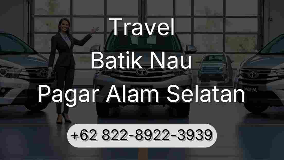 Travel Batik Nau Pagar Alam Selatan