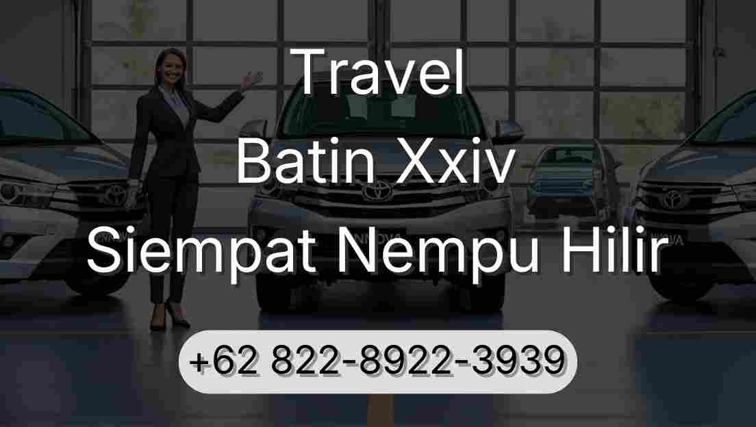 Travel Batin Xxiv Siempat Nempu Hilir