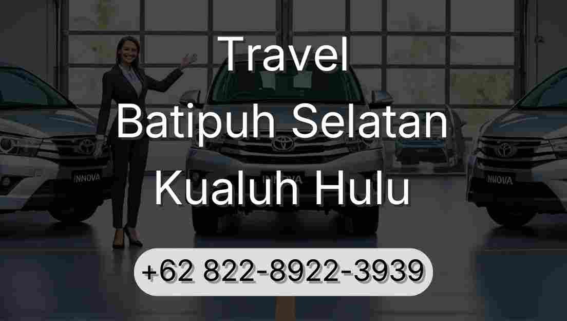 Travel Batipuh Selatan Kualuh Hulu