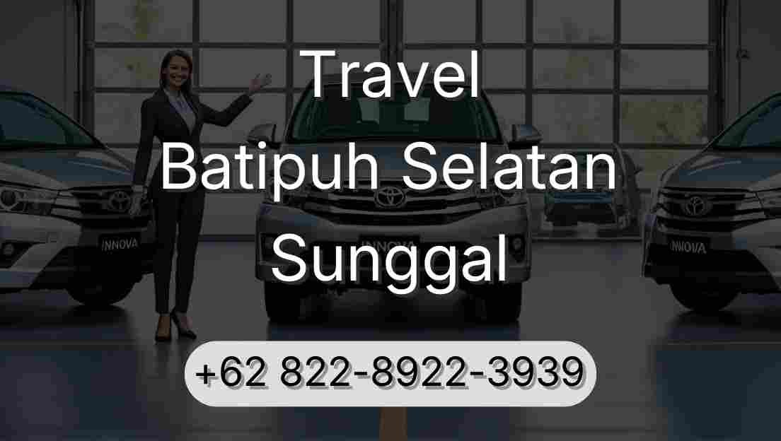 Travel Batipuh Selatan Sunggal