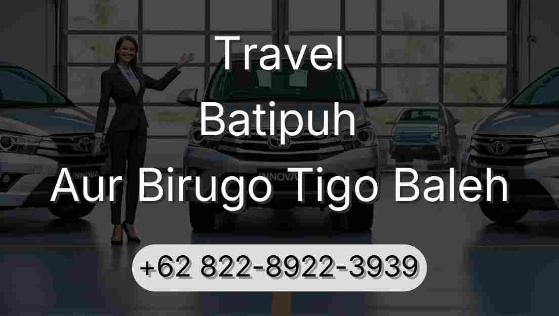 Travel Batipuh Aur Birugo Tigo Baleh