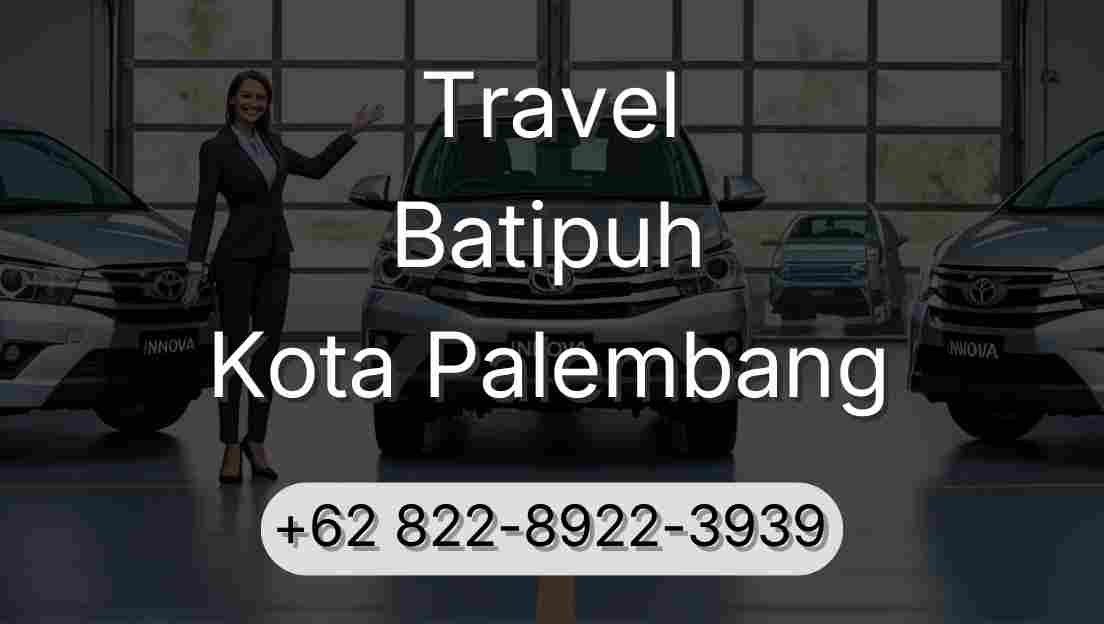 Travel Batipuh Kota Palembang