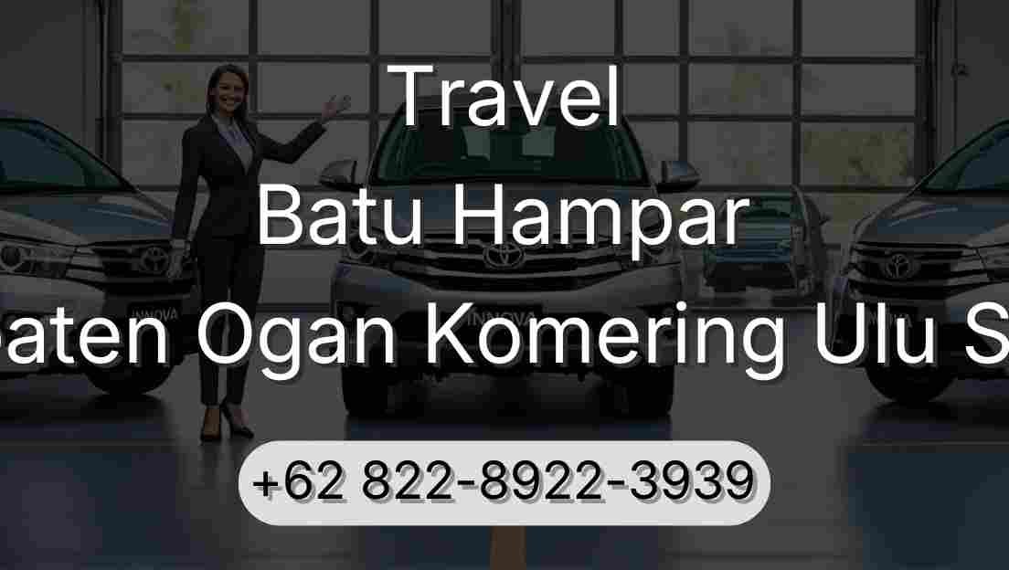 Travel Batu Hampar Kabupaten Ogan Komering Ulu Selatan