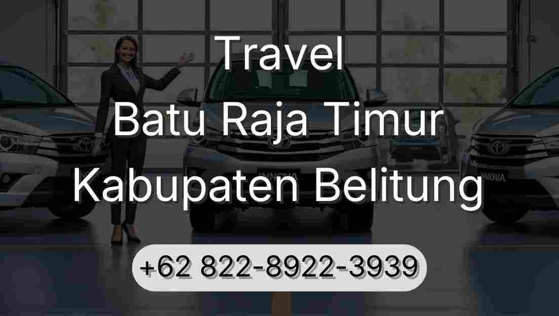 Travel Batu Raja Timur Kabupaten Belitung