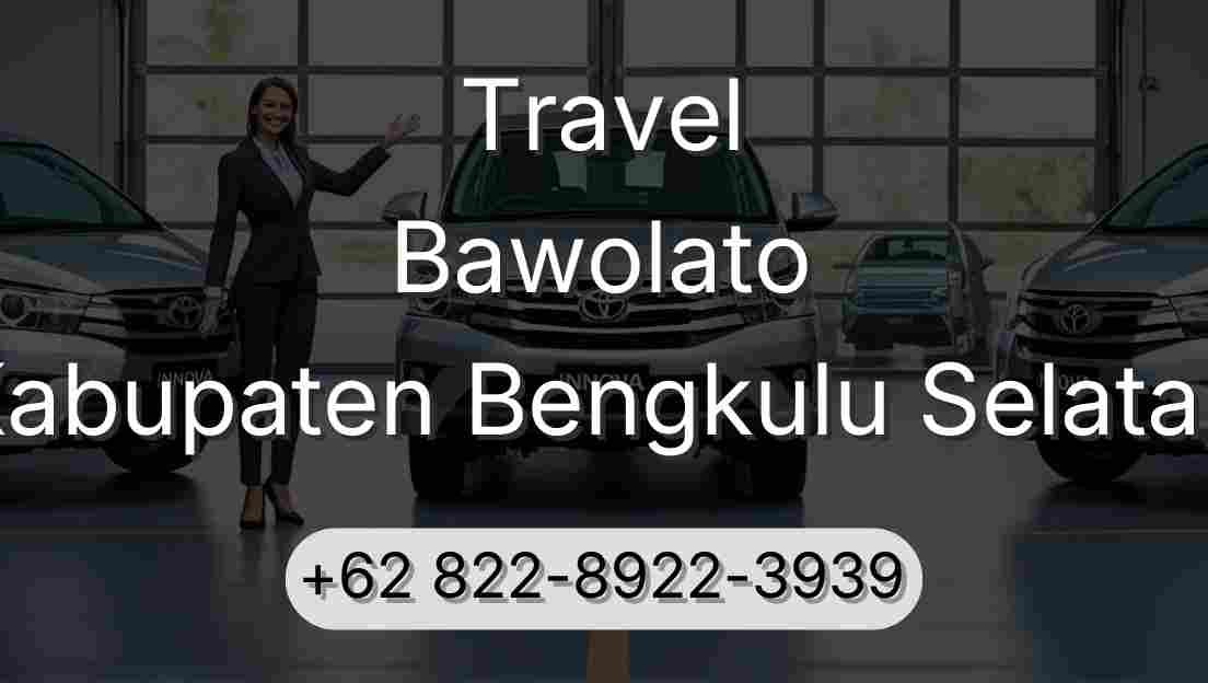 Travel Bawolato Kabupaten Bengkulu Selatan
