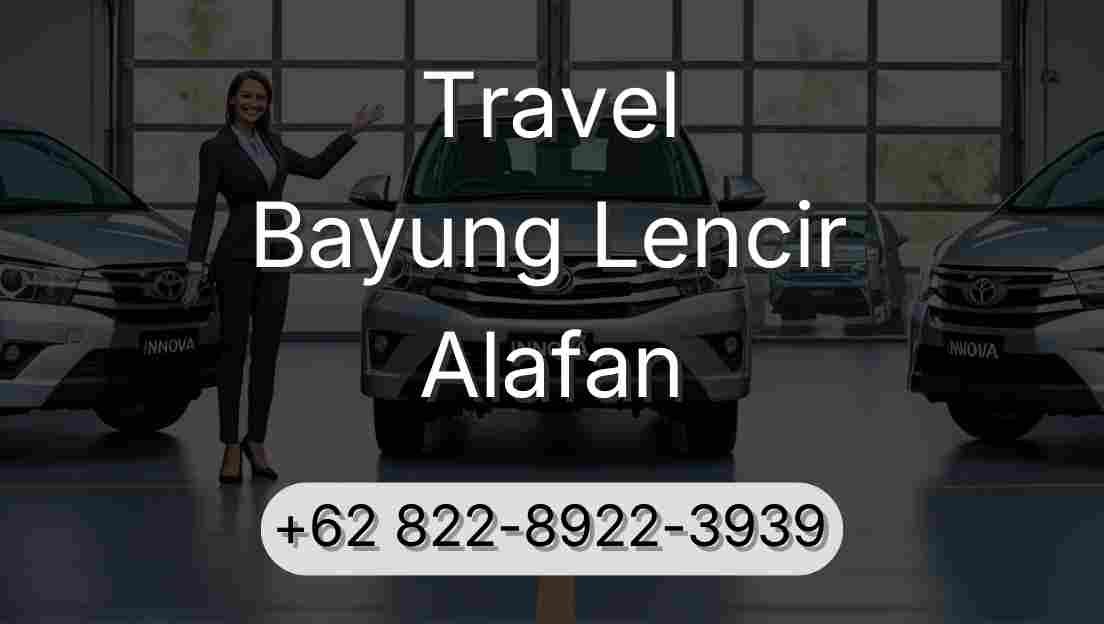 Travel Bayung Lencir Alafan