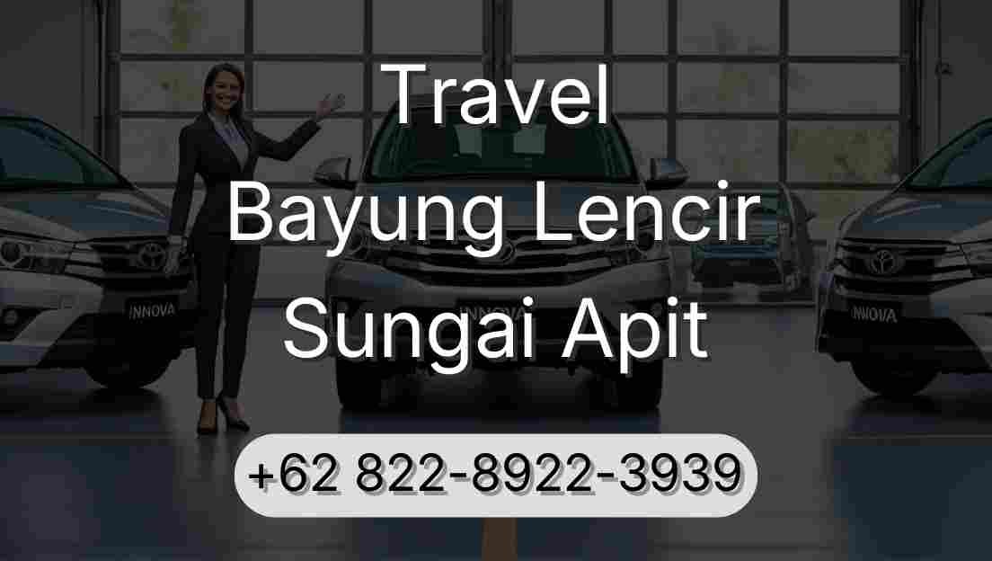Travel Bayung Lencir Sungai Apit