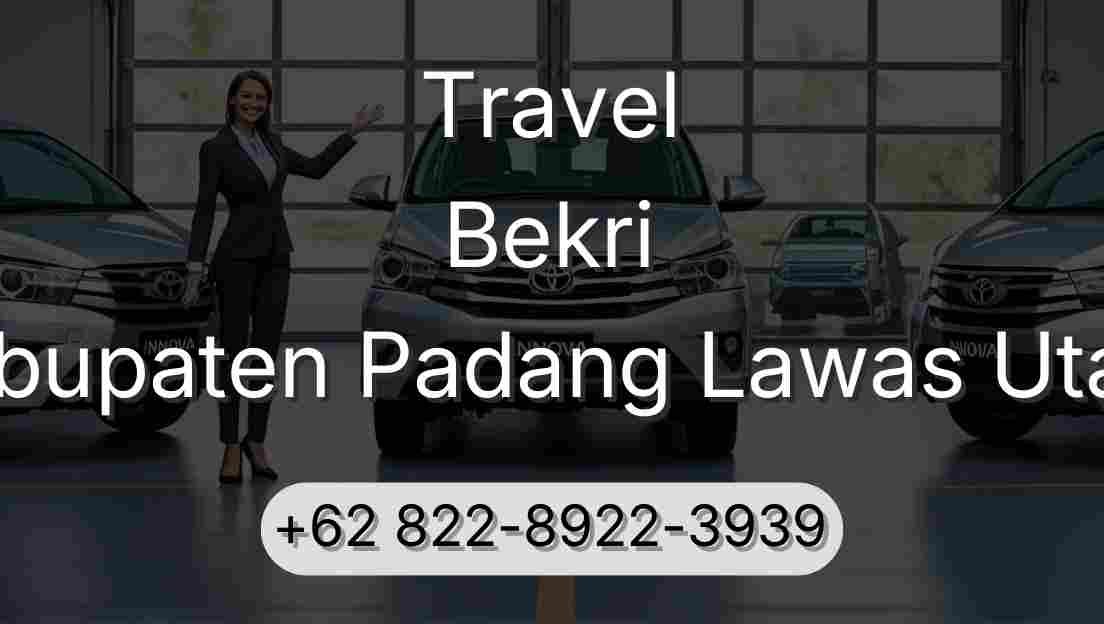 Travel Bekri Kabupaten Padang Lawas Utara
