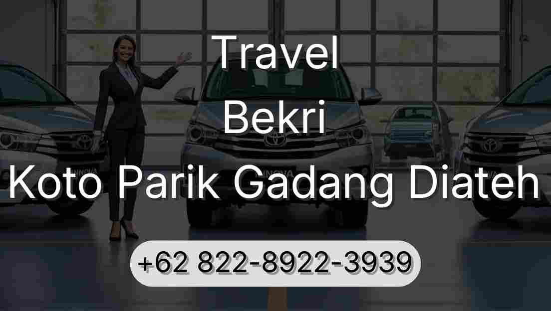 Travel Bekri Koto Parik Gadang Diateh