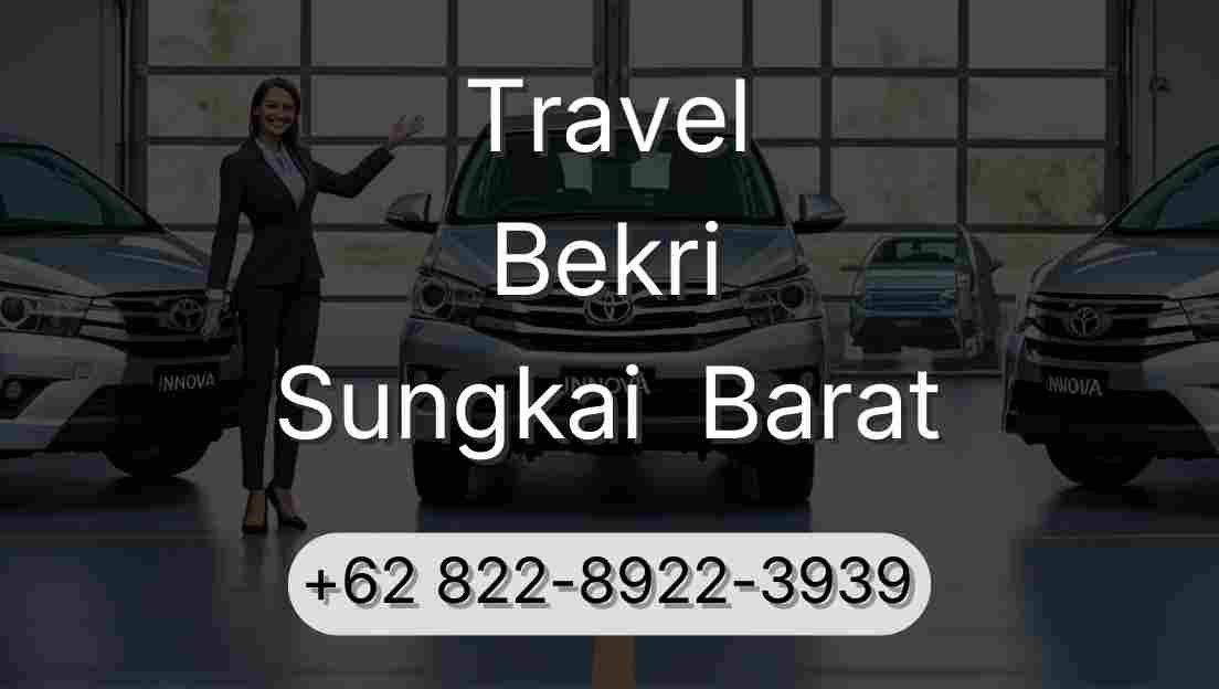 Travel Bekri Sungkai  Barat