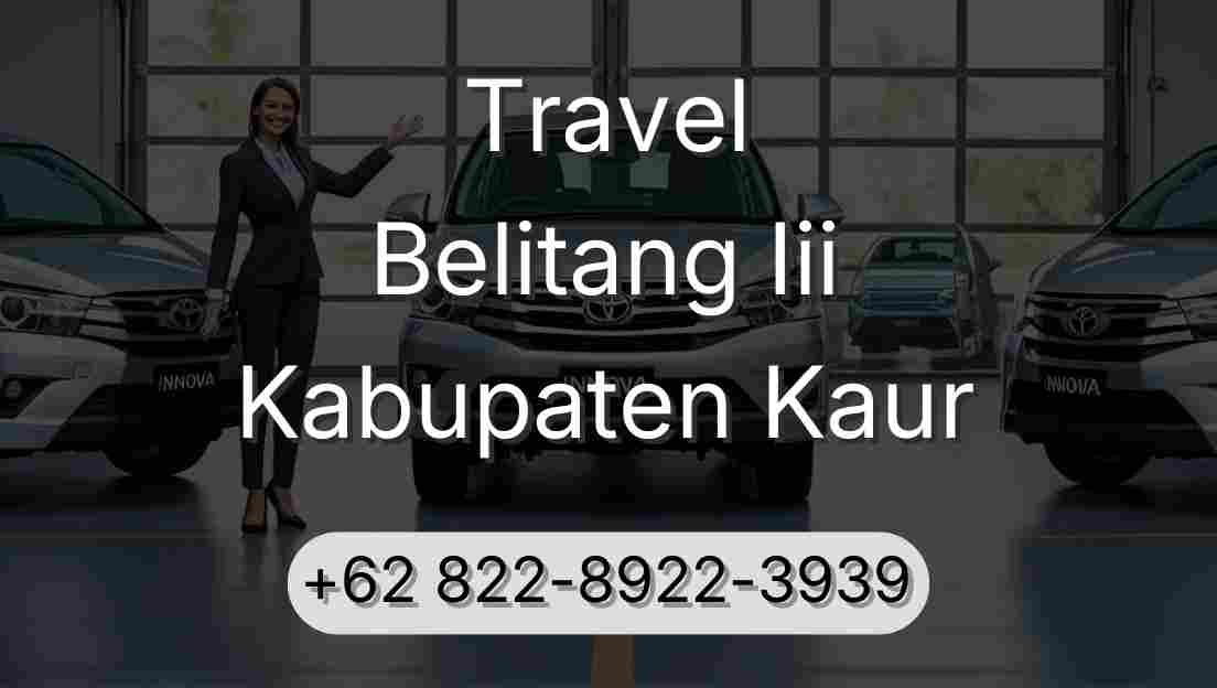 Travel Belitang Iii Kabupaten Kaur