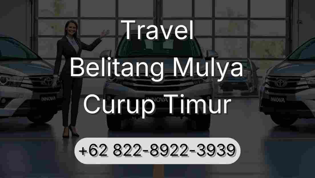 Travel Belitang Mulya Curup Timur
