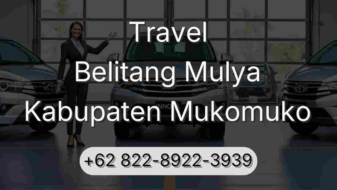 Travel Belitang Mulya Kabupaten Mukomuko