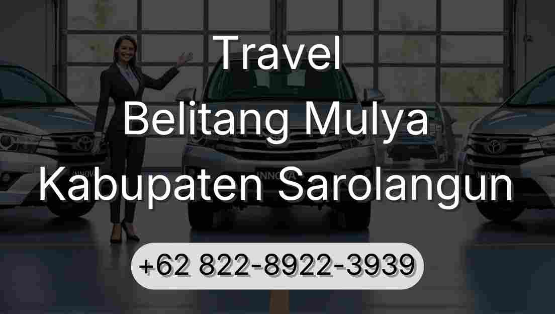 Travel Belitang Mulya Kabupaten Sarolangun