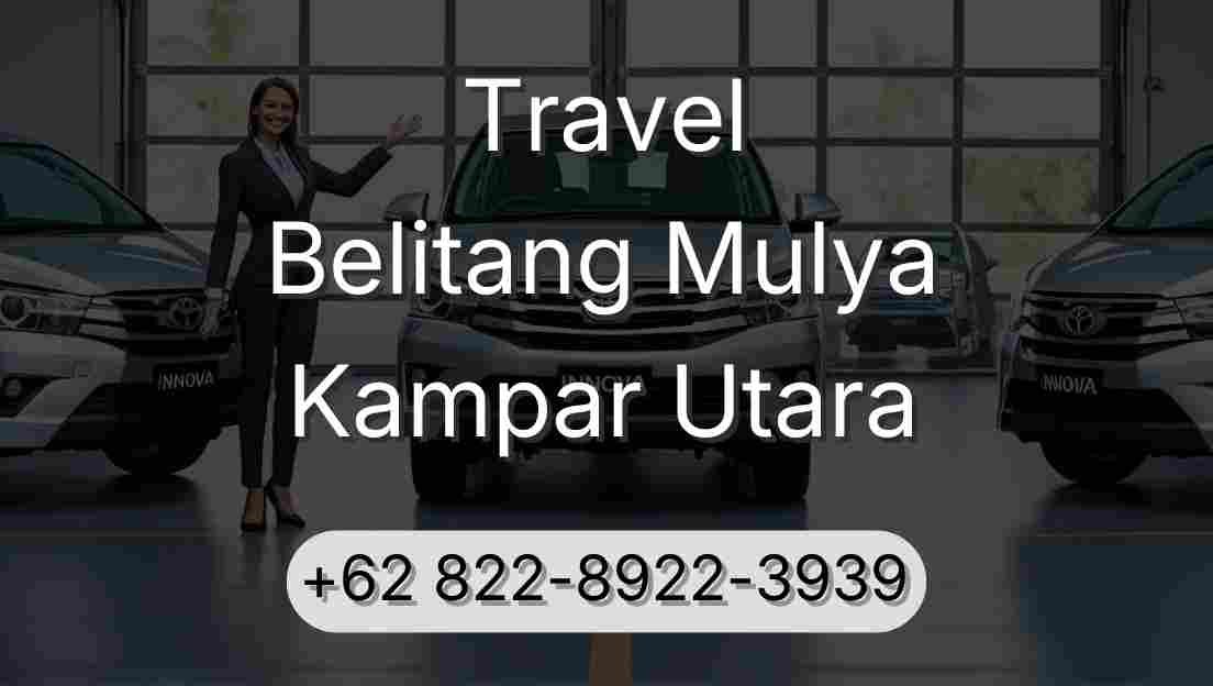 Travel Belitang Mulya Kampar Utara