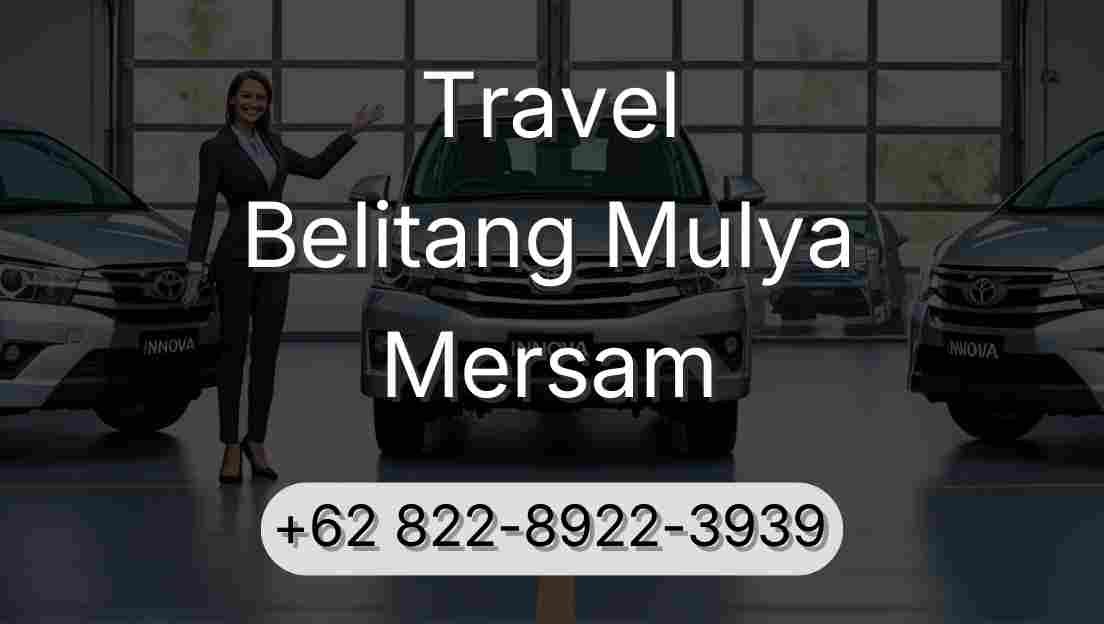 Travel Belitang Mulya Mersam