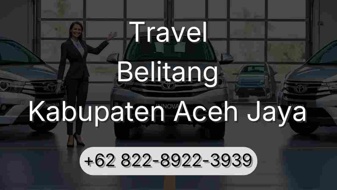 Travel Belitang Kabupaten Aceh Jaya