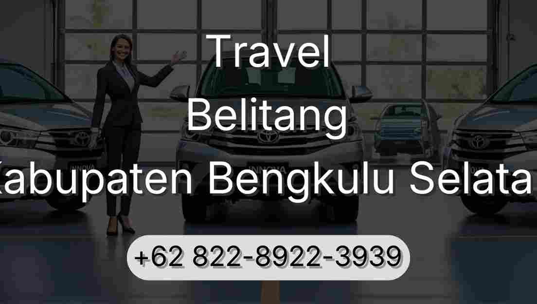 Travel Belitang Kabupaten Bengkulu Selatan