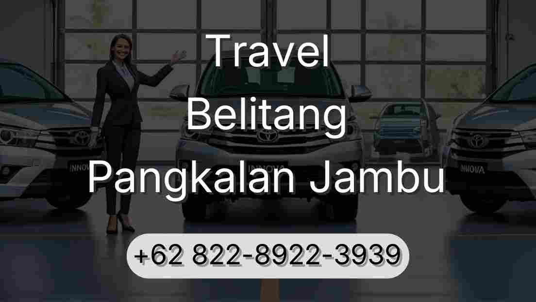Travel Belitang Pangkalan Jambu