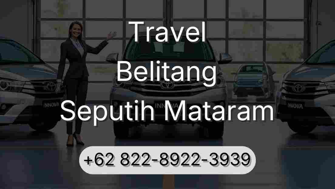 Travel Belitang Seputih Mataram
