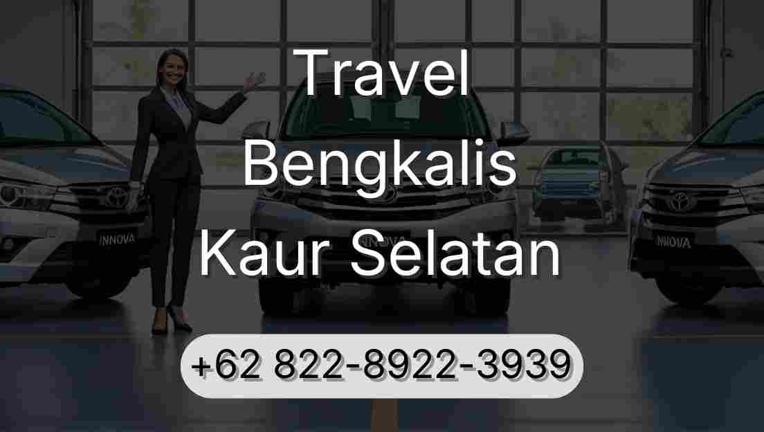 Travel Bengkalis Kaur Selatan